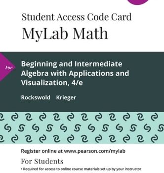 Ebook Beginning and Intermediate Algebra with Applications & Visualization — MyLab Math with Pearson eText Access Code cheap pdf