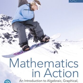 Ebook Mathematics in Action: An Introduction to Algebraic, Graphical, and Numerical Problem Solving — MyLab Math with Pearson eText Access Code cheap pdf