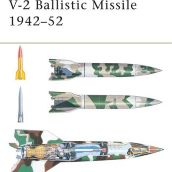 Ebook V-2 Ballistic Missile 1942–52 (New Vanguard) cheap pdf