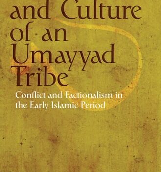 Ebook The Politics and Culture of an Umayyad Tribe: Conflict and Factionalism in the Early Islamic Period (Library of Middle East History Book 41) cheap pdf Ebook The Politics and Culture of an Umayyad Tribe: Conflict and Factionalism in the Early Islamic Period (Library of Middle East History Book 41) cheap pdf