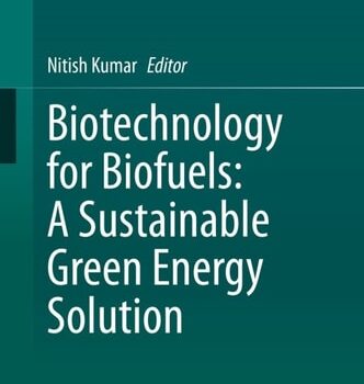 Ebook Biotechnology for Biofuels: A Sustainable Green Energy Solution cheap pdf