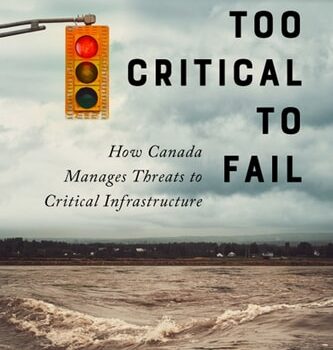 Ebook Too Critical to Fail: How Canada Manages Threats to Critical Infrastructure cheap pdf