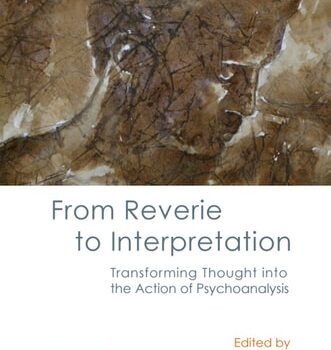 Ebook From Reverie to Interpretation Transforming Thought into the Action of Psychoanalysis cheap pdf