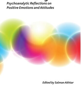 Ebook Good Feelings Psychoanalytic Reflections on Positive Emotions and Attitudes cheap pdf