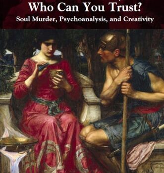 Ebook If You Can’t Trust Your Mother, Whom Can You Trust? Soul Murder, Psychoanalysis and Creativity cheap pdf