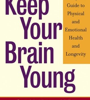 Ebook Keep Your Brain Young: The Complete Guide to Physical and Emotional Health and Longevity cheap pdf
