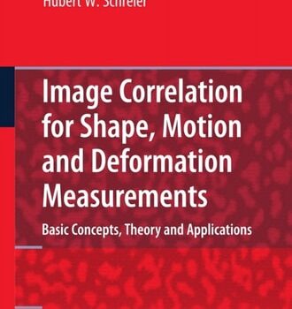Ebook Image Correlation for Shape, Motion and Deformation Measurements: Basic Concepts,Theory and Applications cheap pdf