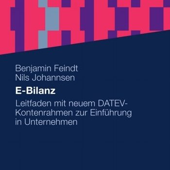 Ebook E-Bilanz: Leitfaden mit neuem DATEV-Kontenrahmen zur Einführung in Unternehmen (German Edition) cheap pdf