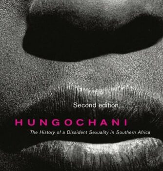 Ebook Hungochani, Second Edition: The History of a Dissident Sexuality in Southern Africa cheap pdf