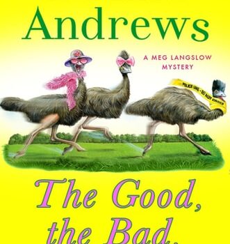 Ebook The Good, the Bad, and the Emus: A Meg Langslow Mystery (Meg Langslow Mysteries Book 17) cheap pdf