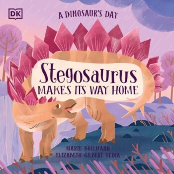 Ebook A Dinosaur’s Day: Stegosaurus Makes Its Way Home cheap pdf