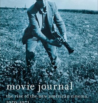 Ebook Movie Journal: The Rise of the New American Cinema, 1959-1971 (Film and Culture Series) cheap pdf