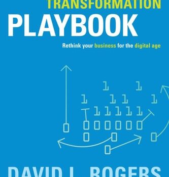 Ebook The Digital Transformation Playbook: Rethink Your Business for the Digital Age (Columbia Business School Publishing) cheap pdf