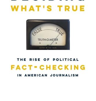 Ebook Deciding What’s True: The Rise of Political Fact-Checking in American Journalism cheap pdf