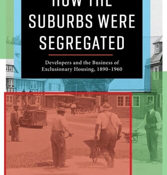 Ebook How the Suburbs Were Segregated: Developers and the Business of Exclusionary Housing, 1890–1960 (Columbia Studies in the History of U.S. Capitalism) cheap pdf