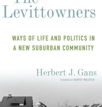 Ebook The Levittowners: Ways of Life and Politics in a New Suburban Community (Legacy Editions) cheap pdf