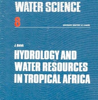 Ebook Hydrology and Water Resources in Tropical Africa (Volume 8) (Developments in Water Science, Volume 8) cheap pdf