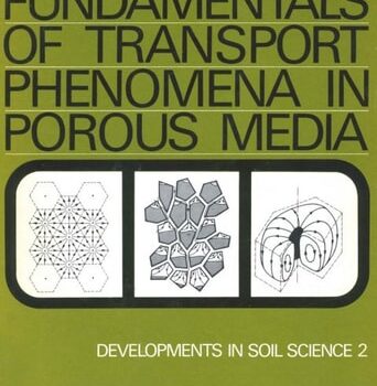 Ebook Fundamentals of transport phenomena in porous media, Volume 2: Based on the proceedings of the first International Symposium on the Fundamentals of … February, 1969 (Developments in Soil Science) cheap pdf