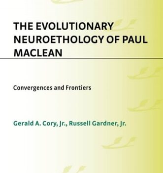 Ebook Evolutionary Neuroethology of Paul MacLean, The: Convergences and Frontiers (Human Evolution, Behavior, and Intelligence) cheap pdf