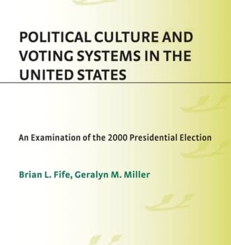 Ebook Political Culture and Voting Systems in the United States: An Examination of the 2000 Presidential Election cheap pdf