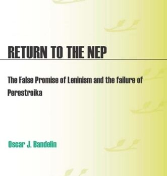 Ebook Return to the NEP: The False Promise of Leninism and the Failure of Perestroika cheap pdf