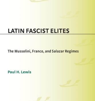 Ebook Latin Fascist Elites: The Mussolini, Franco, and Salazar Regimes cheap pdf