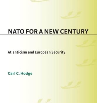 Ebook NATO for a New Century: Atlanticism and European Security (Humanistic Perspectives on International Relations) cheap pdf
