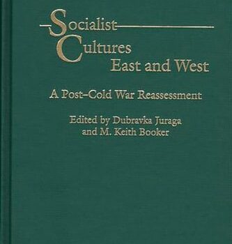 Ebook Socialist Cultures East and West A Post-Cold War Reassessment cheap pdf