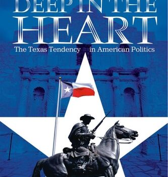 Ebook Deep in the Heart: The Texas Tendency in American Politics cheap pdf