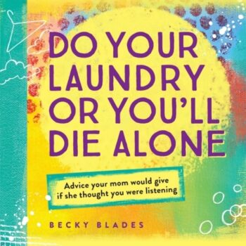 Ebook Do Your Laundry or You’ll Die Alone cheap pdf