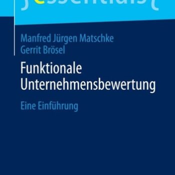 Ebook Funktionale Unternehmensbewertung: Eine Einführung (essentials) (German Edition) cheap pdf