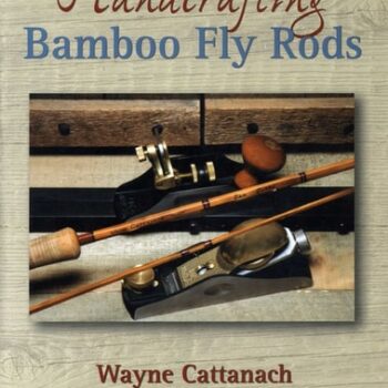 Ebook Handcrafting Bamboo Fly Rods cheap pdf