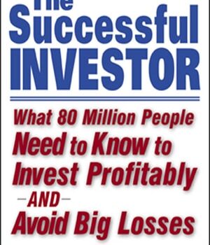 Ebook The Successful Investor: What 80 Million People Need to Know to Invest Profitably and Avoid Big Losses cheap pdf