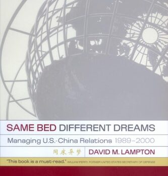 Ebook Same Bed, Different Dreams: Managing U.S.- China Relations, 1989-2000 cheap pdf