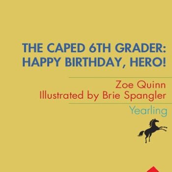 Ebook The Caped 6th Grader: Happy Birthday, Hero! (The Caped Sixth Grader Book 1) cheap pdf