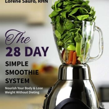 Ebook The 28-Day Simple Smoothie System: Nourish Your Body & Lose Weight Without Dieting cheap pdf