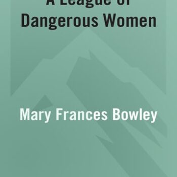 Ebook A League of Dangerous Women: True Stories from the Road to Redemption cheap pdf