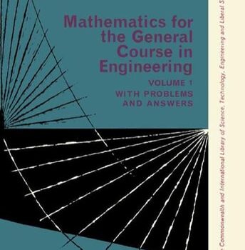 Ebook Mathematics for the General Course in Engineering: The Commonwealth and International Library of Science, Technology, Engineering and Liberal Studies: General Engineering Division, Volume 1 cheap pdf Ebook Mathematics for the General Course in Engineering: The Commonwealth and International Library of Science, Technology, Engineering and Liberal Studies: General Engineering Division, Volume 1 cheap pdf