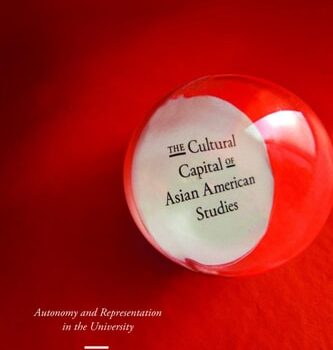 Ebook The Cultural Capital of Asian American Studies: Autonomy and Representation in the University cheap pdf
