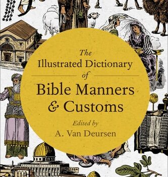 Ebook The Illustrated Dictionary of Bible Manners & Customs cheap pdf