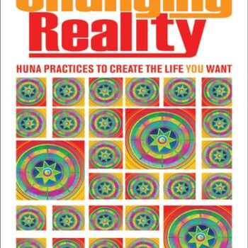 Ebook Changing Reality: Huna Practices to Create the Life You Want cheap pdf