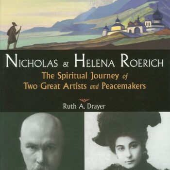 Ebook Nicholas and Helena Roerich: The Spiritual Journey of Two Great Artists and Peacemakers cheap pdf
