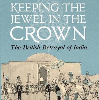 Ebook Keeping the Jewel in the Crown: The British Betrayal of India cheap pdf
