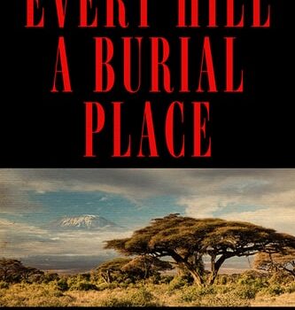 Ebook Every Hill a Burial Place: The Peace Corps Murder Trial in East Africa cheap pdf