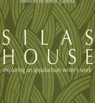Ebook Silas House Exploring an Appalachian Writer’s Work cheap pdf