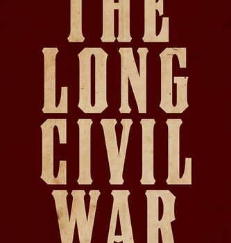Ebook The Long Civil War New Explorations of America’s Enduring Conflict cheap pdf