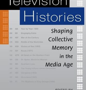 Ebook Television Histories: Shaping Collective Memory in the Media Age cheap pdf