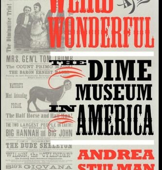 Ebook Weird and Wonderful: The Dime Museum in America cheap pdf