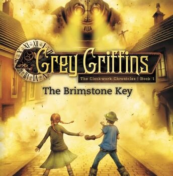 Ebook Grey Griffins: The Brimstone Key (Grey Griffins: The Clockwork Chronicles Book 1) cheap pdf
