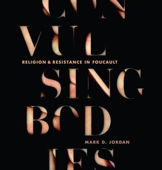 Ebook Convulsing Bodies: Religion and Resistance in Foucault cheap pdf